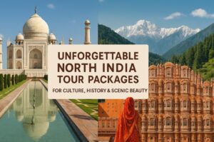Unforgettable North India Tour Packages